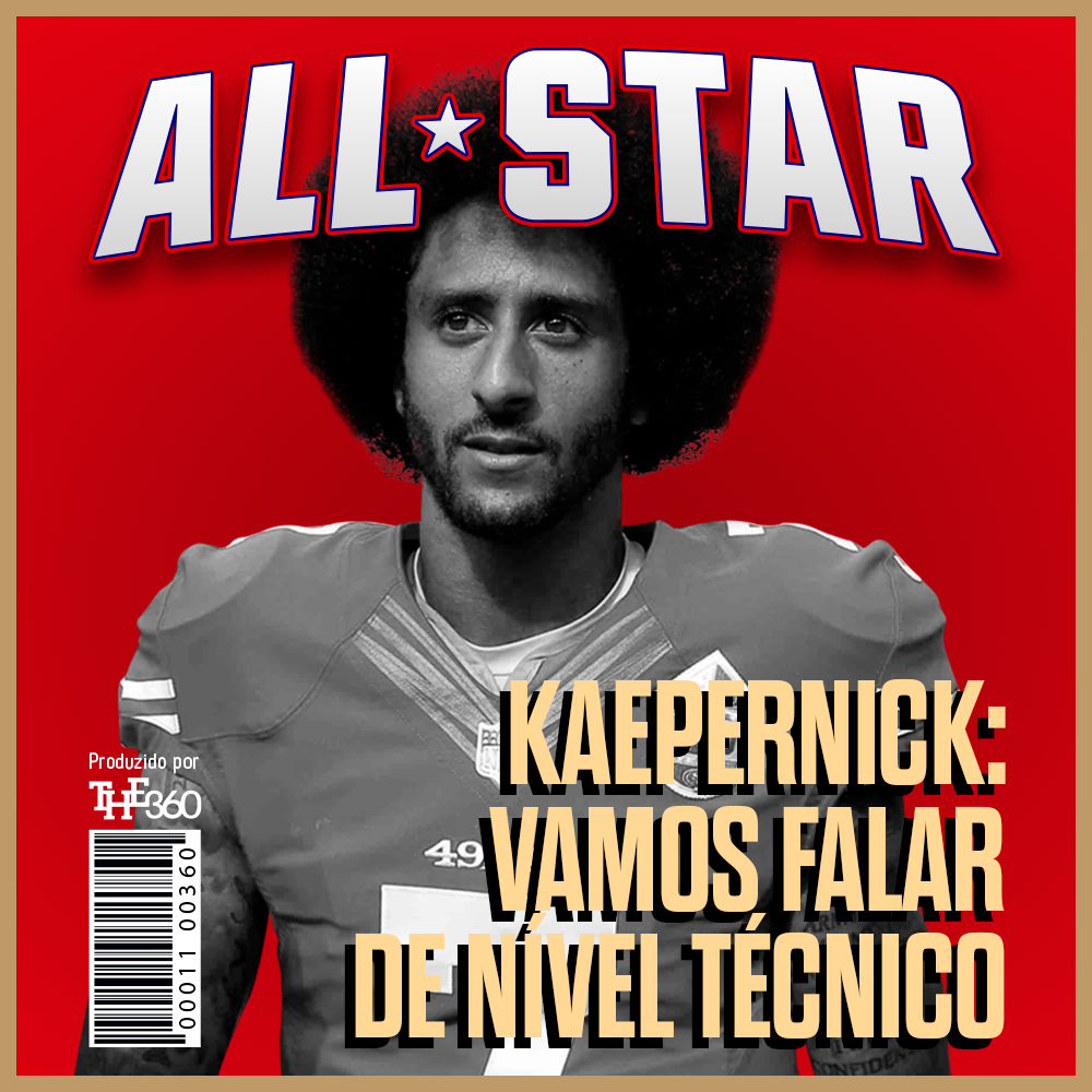 ALL STAR - Kaepernick: Vamos Falar de Nível Técnico? episode artwork