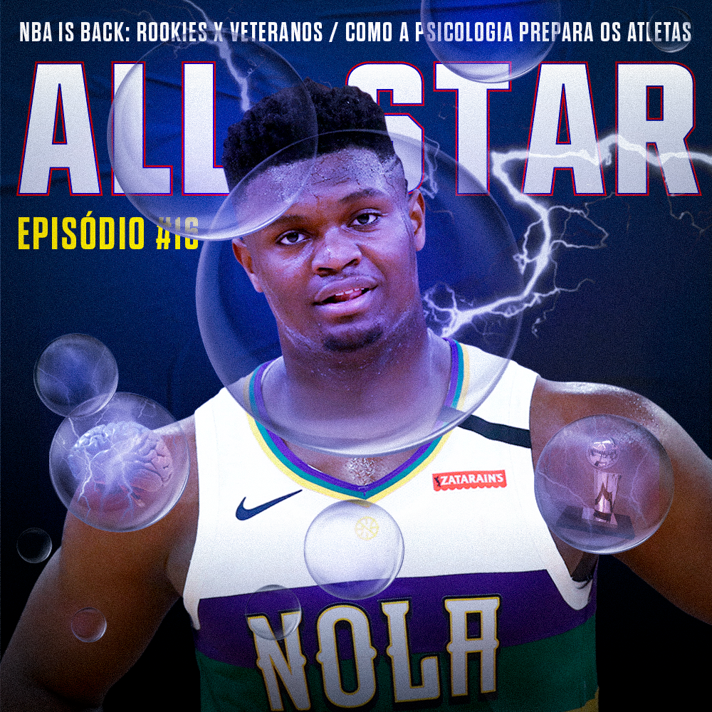 ALL STAR - A Bolha Psicológica da NBA episode artwork
