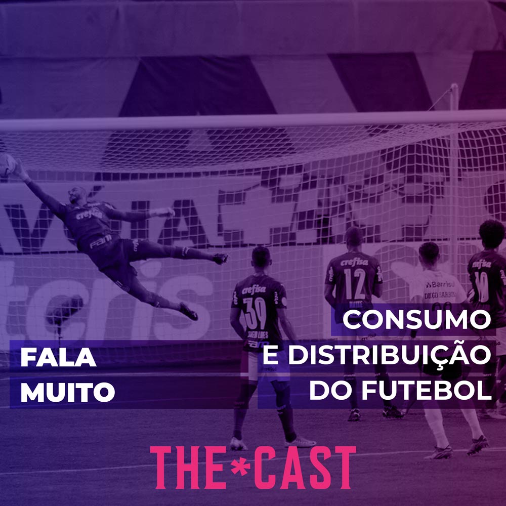FALA MUITO - Distribuição e Consumo do Futebol episode artwork