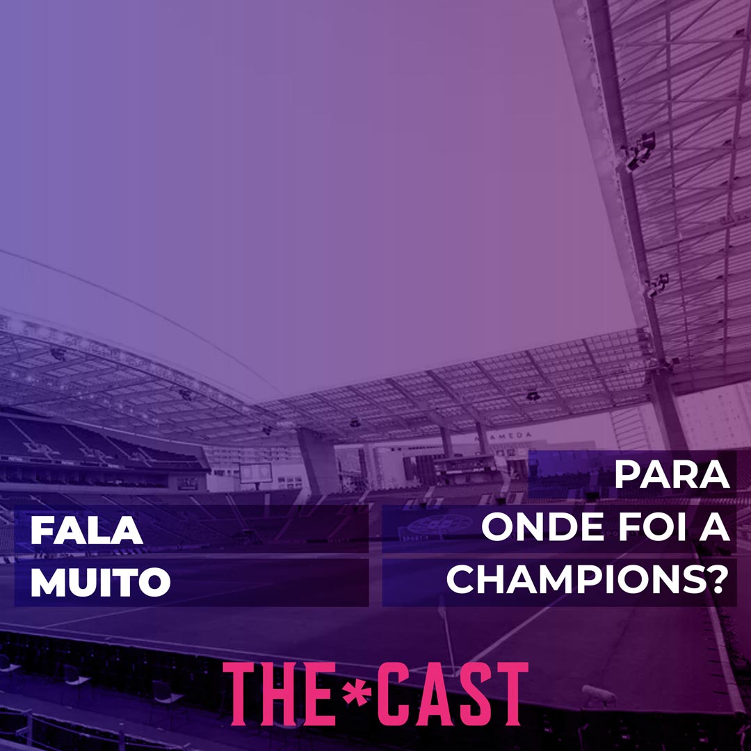 FALA MUITO - Pra onde foi a Champions? episode artwork