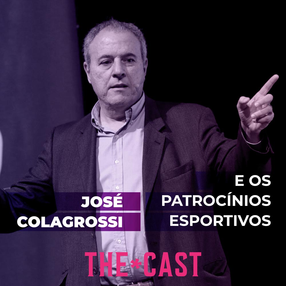 THE*CAST - José Colagrossi - A Relação do Esporte com o Patrocínio no Brasil episode artwork