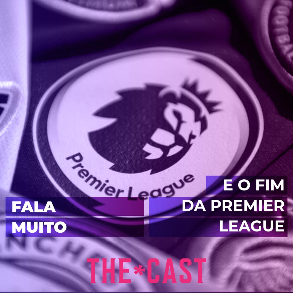 FALA MUITO - Premier League ameaçada? episode artwork