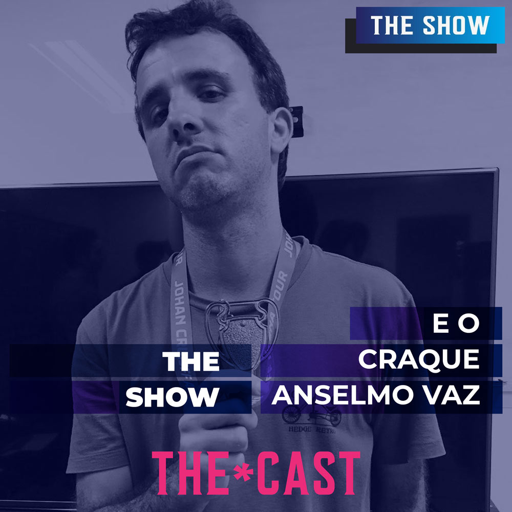 THE SHOW - O Craque Anselmo Vaz episode artwork